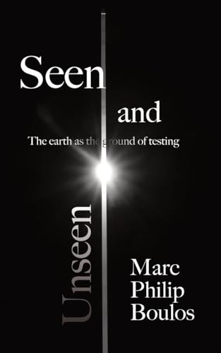 Seen and Unseen: The Earth as the Ground of Testing